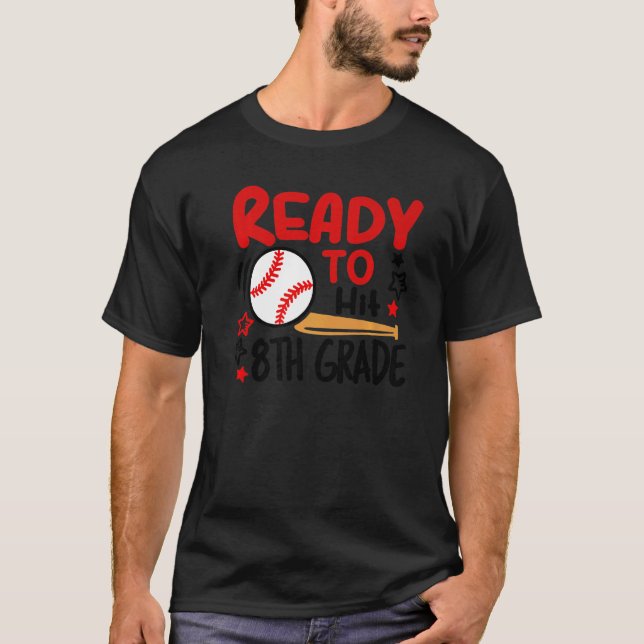 Camiseta Ready To Hit 8th Grade Student Back To School Base (Frente)