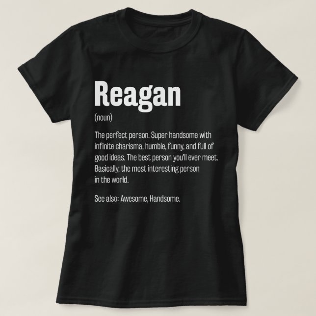 Camiseta Reagan Definition Funny First Name Humor Apelido (Frente do Design)