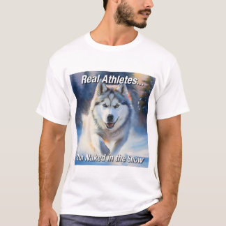 Camiseta Real Athletes.. Run Naked in the Snow