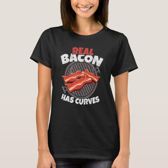 Camiseta Real Bacon Tem Curvas Churrasco Grelando Porco Bac (Frente)