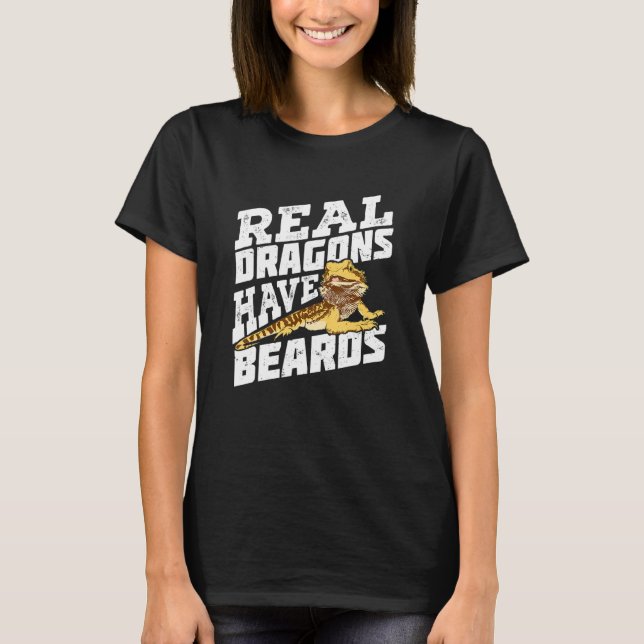 Camiseta Real Dragons Have Beards Bearded Dragon (Frente)