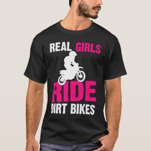 Camiseta Real Girls Ride Dirt Bikes Motorbike Dirt Bike