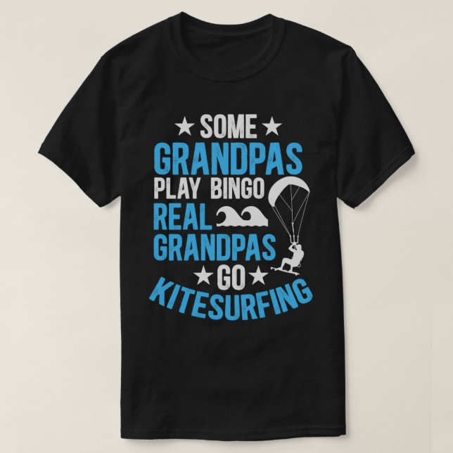 Camiseta Real Grandpas Go Kitesurfing Kitesurf Kiteboarder (Frente do Design)