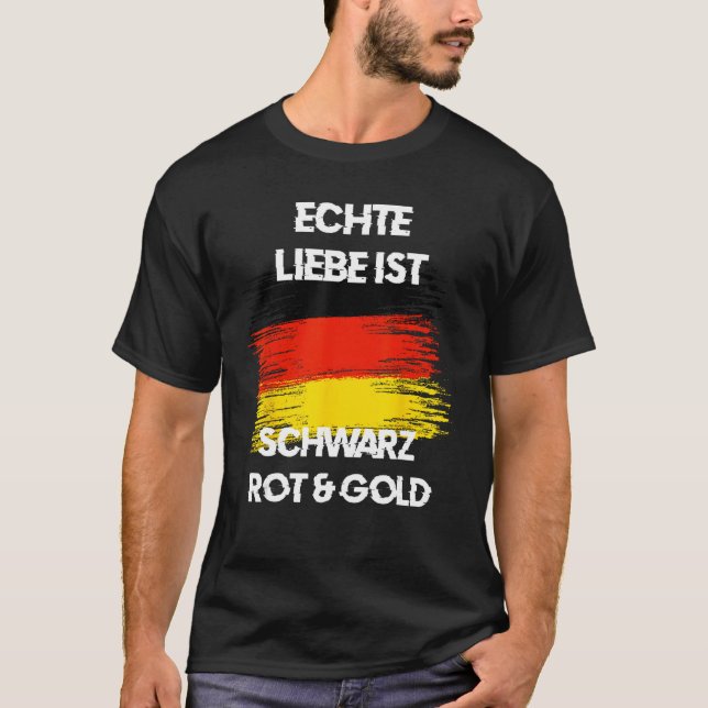 Camiseta Real Love is Black Red Yellow German Flag Patriots (Frente)