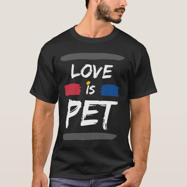 Camiseta Real Love Is Your Pet Show him her some love gift (Frente)
