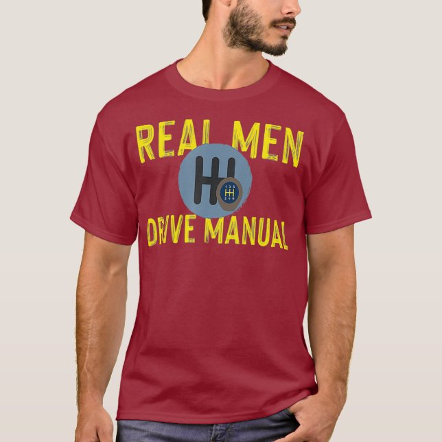 Camiseta Real Men Drive Manual Gearbox Design (Frente)