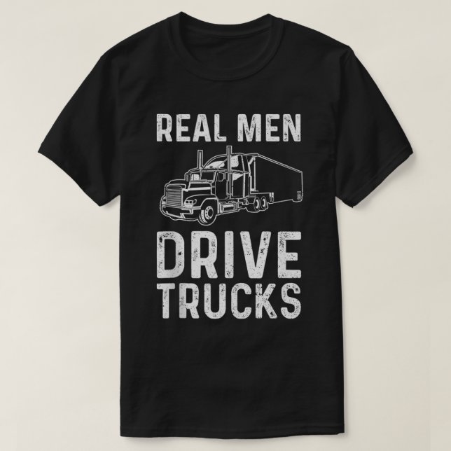 Camiseta Real Men Drive Trucks  Truck  (Frente do Design)