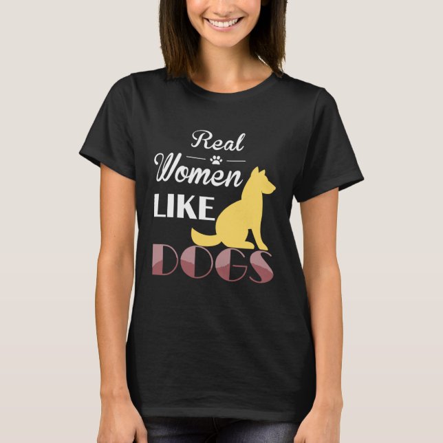 Camiseta Real Women Like Dogs  Dog  Dog Owners (Frente)
