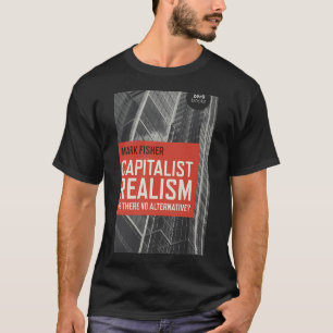 Camiseta Realismo Capitalista Mark Fisher