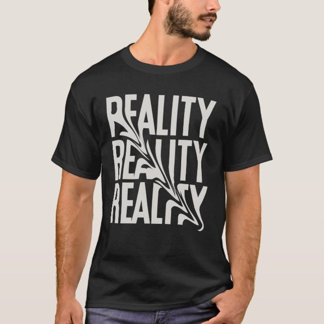 Camiseta "REALITY" Bold Statement T-Shirt – Make a Powerful (Frente)