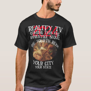 CAMISETA REALITY TV QUARTO REALIZOU ESTA QUEDA TERCEIRO
