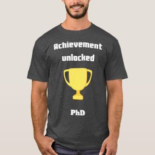 Camiseta Realização PhD desbloqueada
