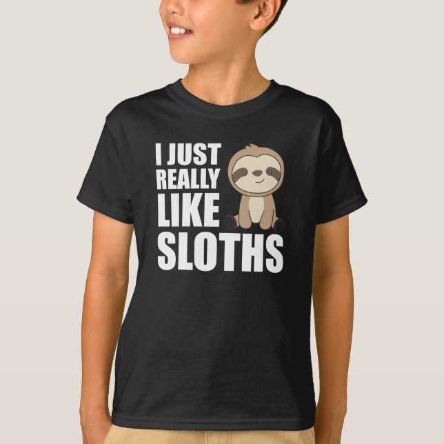 Camiseta Realmente como animais lindos de Sloth para crianç (Frente)