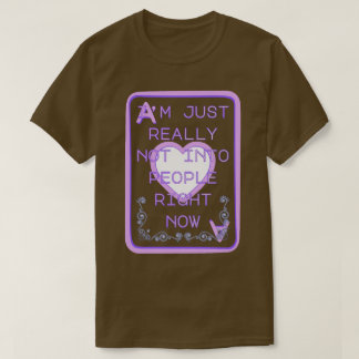 Camiseta Realmente Não Estou a Fim das Pessoas Agora Ás de