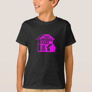 Camiseta Realtor - Eu Comprar Casas Rápidas, Pergunte-Me Co