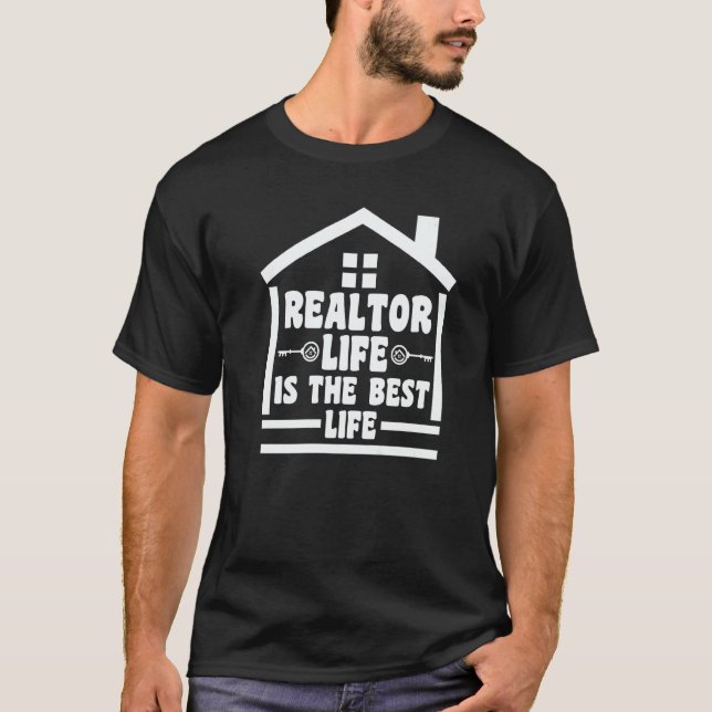 Camiseta realtor life is the best life house real estate re (Frente)