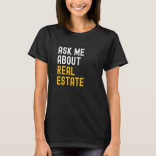 Camiseta Realtor Pergunte-Me Sobre Imóveis