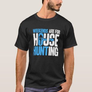 Camiseta Realtor Weekends Para Caça À Idade Imobiliária
