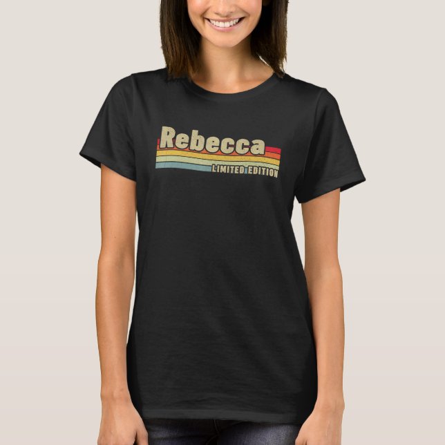 Camiseta Rebecca Gift Nome Personalizado Birthday Engraçado (Frente)