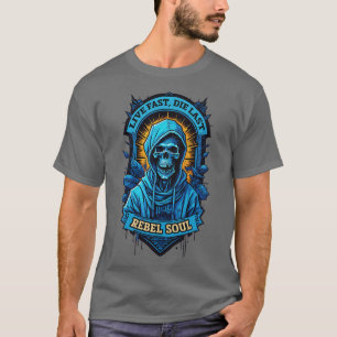 Camiseta Rebel Soul Live fast die last