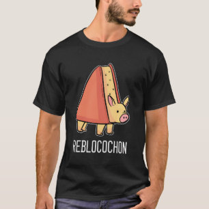 Camiseta Reblocochon Cheese Pun Animal Keeper