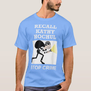 Camiseta Recall Kathy Hochul Stop Crime New York Anti Hochu