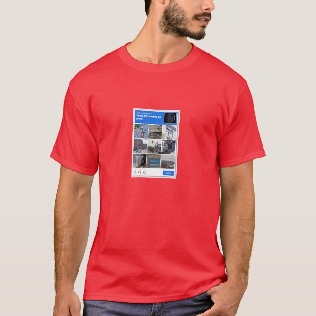 Camiseta ReCaptcha: Coisas que destroem o planeta (Frente)