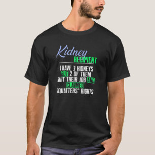 Camiseta Recebedor renal Eu tenho 3 rins um transplante ren
