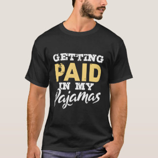 Camiseta Recebendo O Meu Trabalho Engraçado De Pijama Do Gi