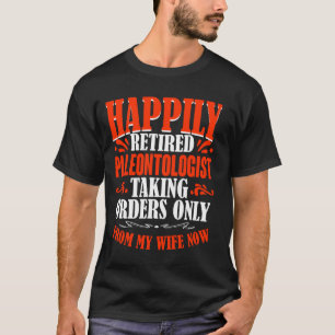 Camiseta Recebendo Ordens Da Minha Esposa Agora, Paleontólo