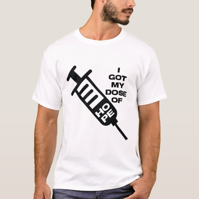 Camiseta Recebi minha dose de Hope (Frente)