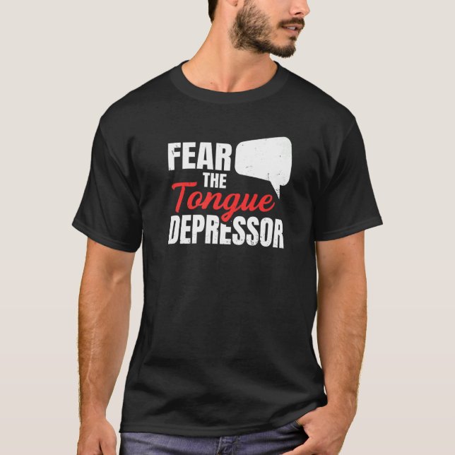 Camiseta Receio Do Depressor De Língua Para Um Professor De (Frente)