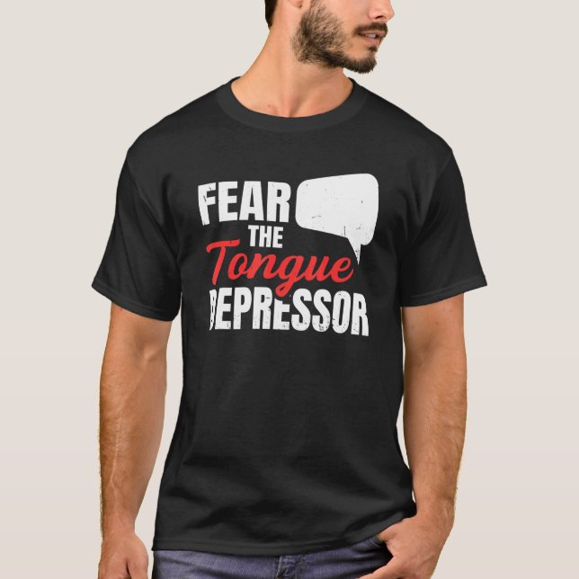 Camiseta Receio Do Depressor De Língua Para Um Professor De (Frente)