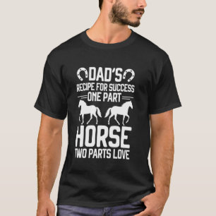 Camiseta Receita de Sucesso de Dadu2019s Pai de Cavalo