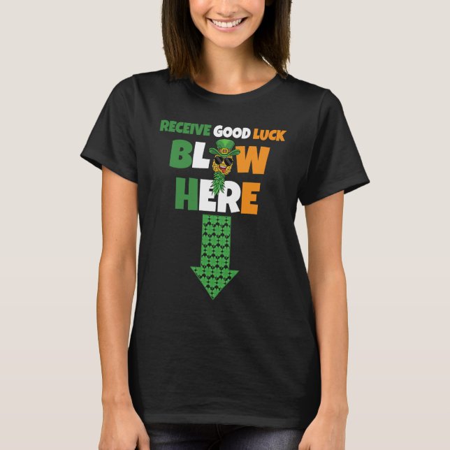 Camiseta Receive Good Luck Blow Here Swinger Patricks Day P (Frente)