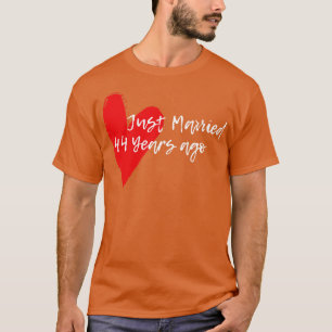 Camiseta Recem casados 44 Anos Atrás Esposa Hus Aniversário