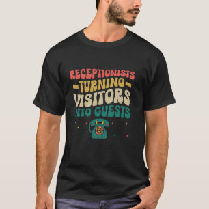 Camiseta Recepcionistas Transformando Visitantes Em Convida