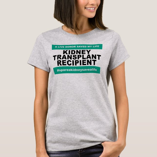 Camiseta Receptor da transplantação do rim - mulheres (Frente)