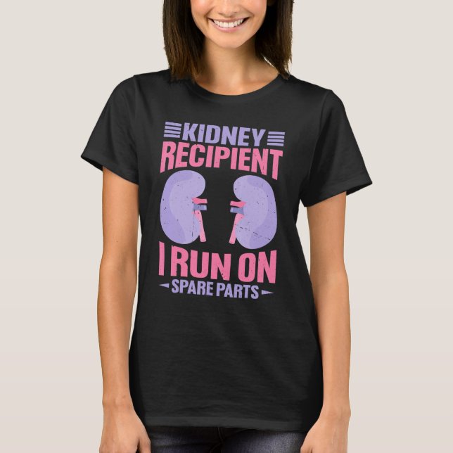 Camiseta Receptor de Rim Eu Funciono Com Peças Sobressalent (Frente)