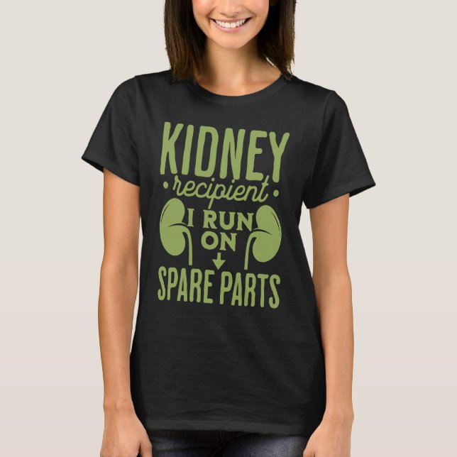 Camiseta Receptor de Rim Eu Funciono Com Peças Sobressalent (Frente)