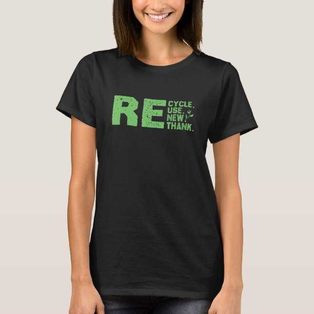 Camiseta Reciclar Ecológico, Reutilizar, Renovar, Repensar (Frente)