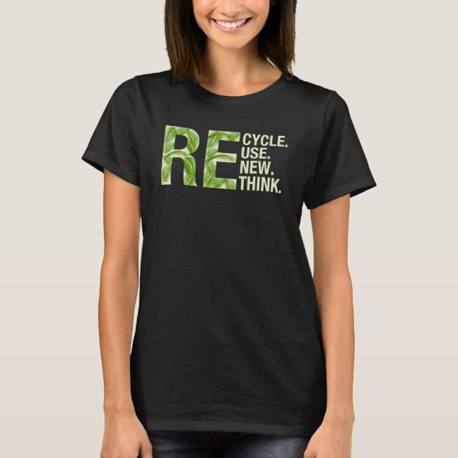Camiseta Reciclar Reuse Renew ReThink Men Meninas Meninas E (Frente)