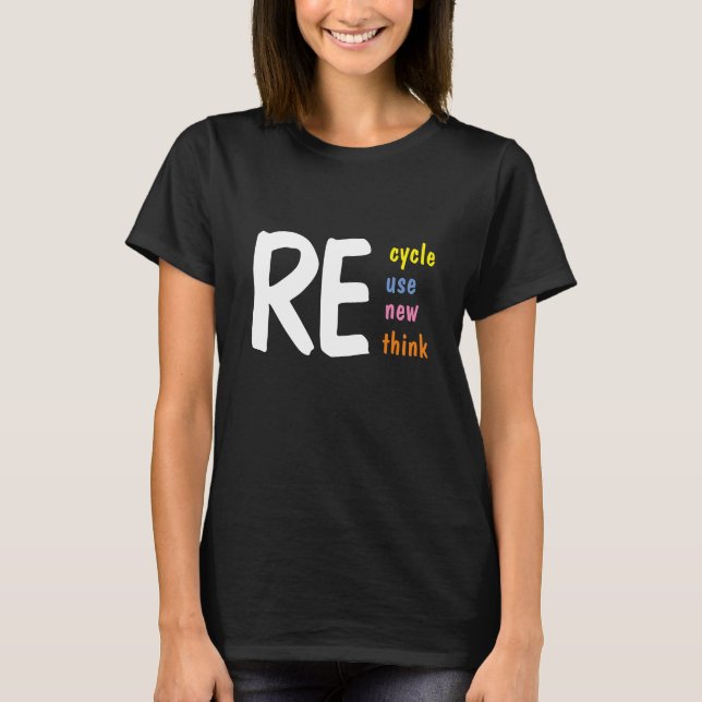 Camiseta Reciclar, Reutilizar, Renovar, Repensar, (Frente)