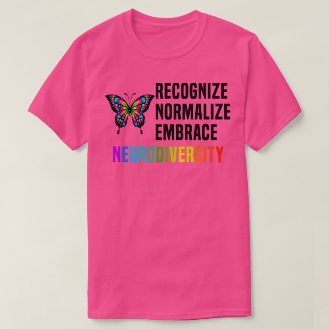 Camiseta Recognize Normalize Embrace Neurodiversity3 (Frente do Design)