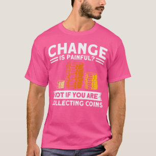Camiseta Recolha De Moedas Se Coletar Moedas Coletivas