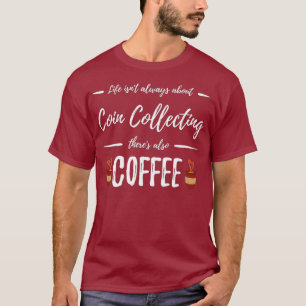 Camiseta Recolhedores De Café Colecionando Colecionadores E