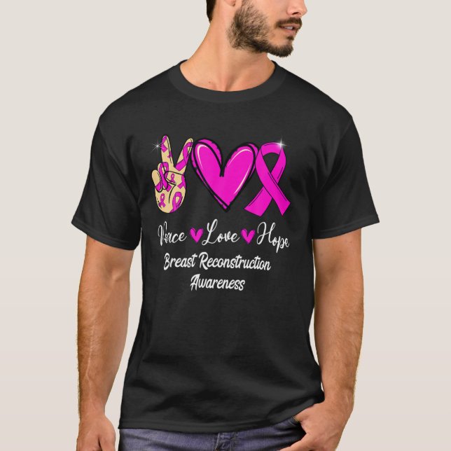 Camiseta Reconstrução da mama Consciência paz Amor Esperanç (Frente)
