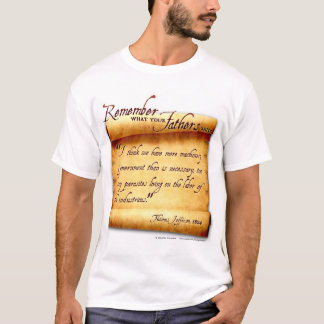 Camiseta Recorde o que seus pais disseram: Thomas Jefferson