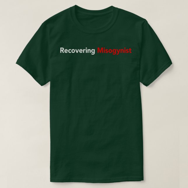 Camiseta Recovering Misogynist  (Frente do Design)