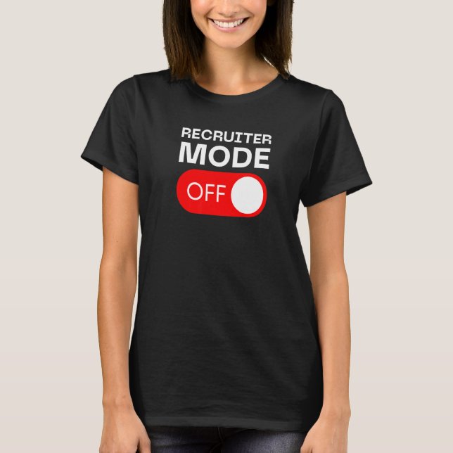 Camiseta Recruiter Mode Off Switch (Frente)